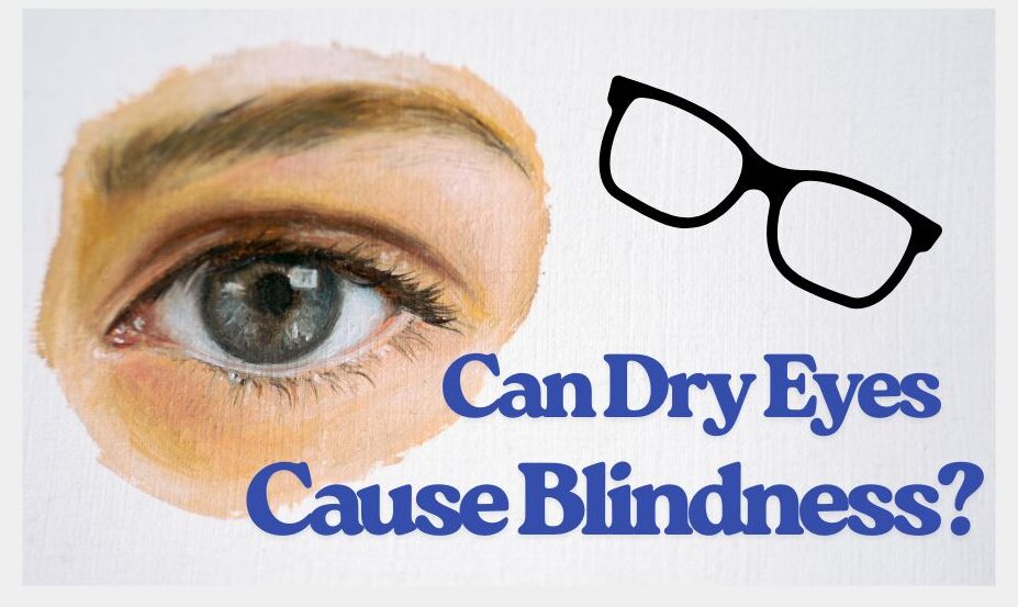 can dry eyes cause blindness
